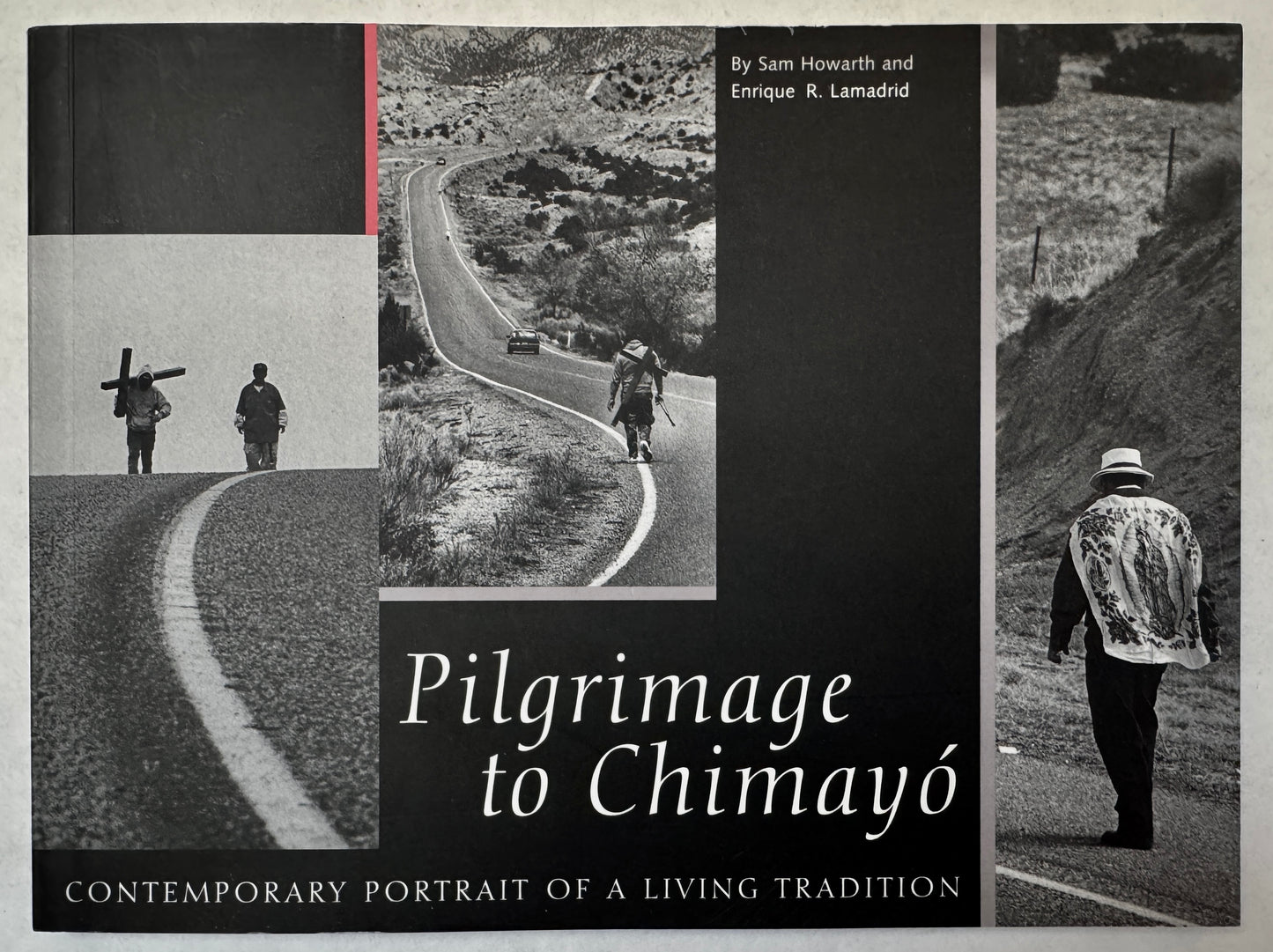 Pilgrimage to Chimayó: Contemporary Portrait of a Living Tradition