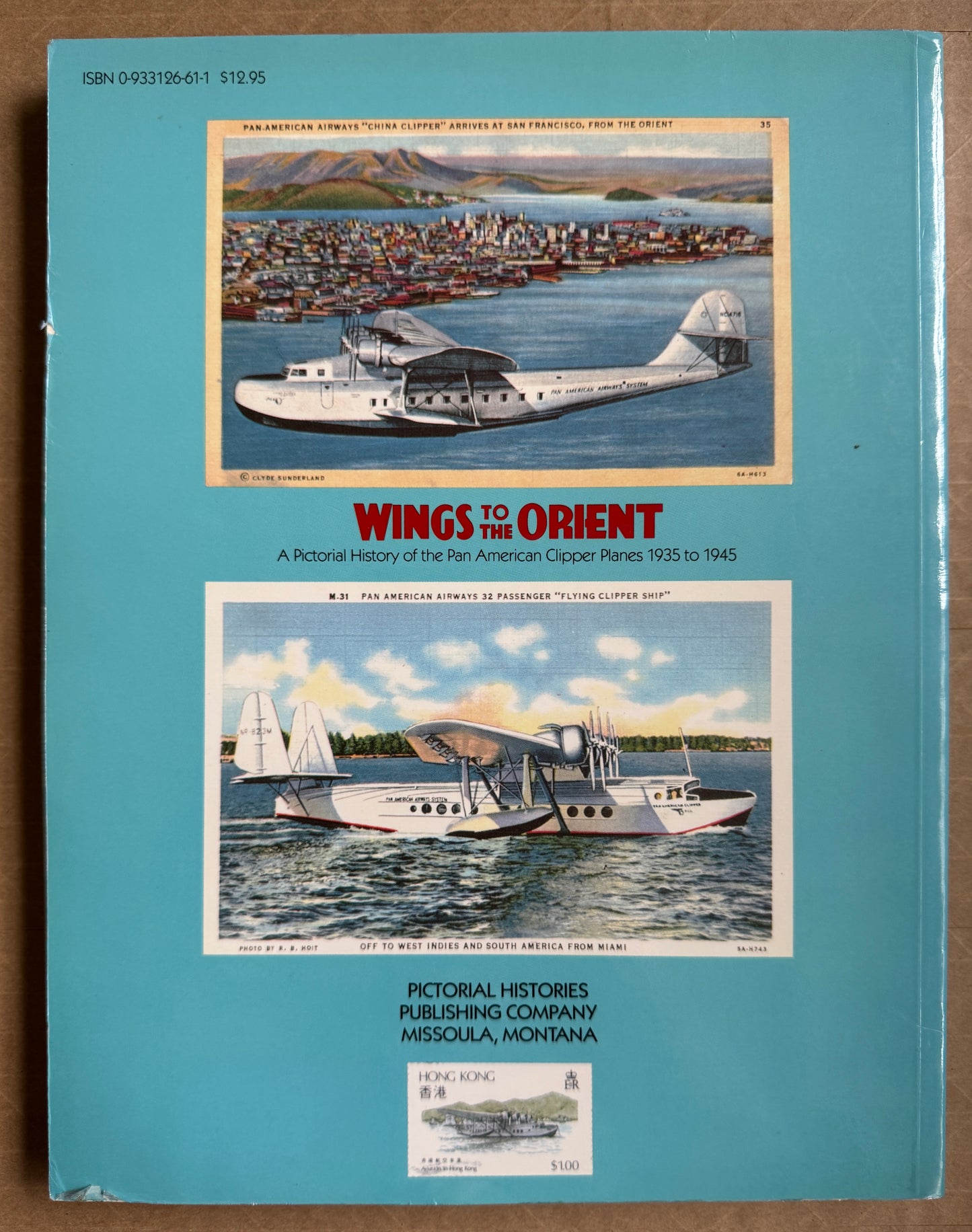 Wings to the Orient: Pan American Clipper Planes, 1935-1945: A Pictorial History