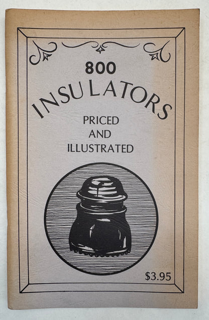 800 Insulators Priced and Illustrated