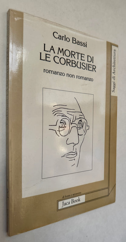 La Morte di Le Corbusier: Romanzo Non Romanzo