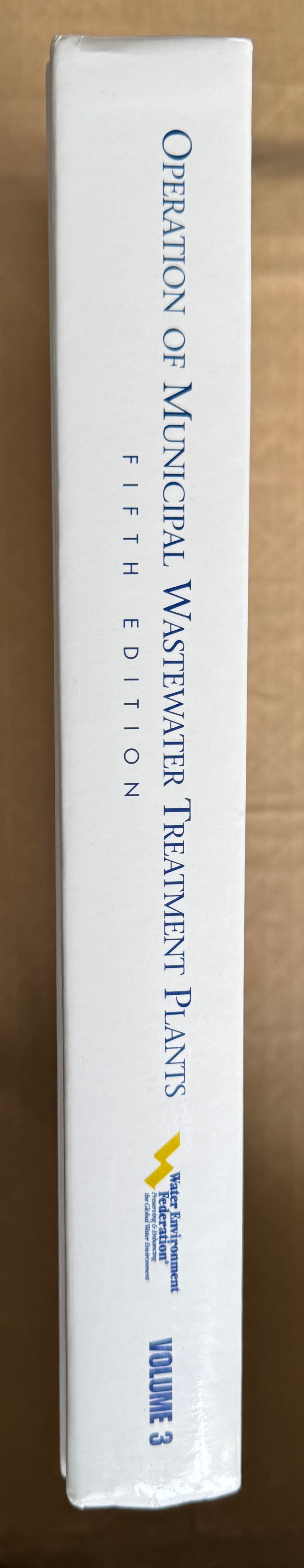 Operation of Municipal Wastewater Treatment Plants: Manual of Practice No. 11