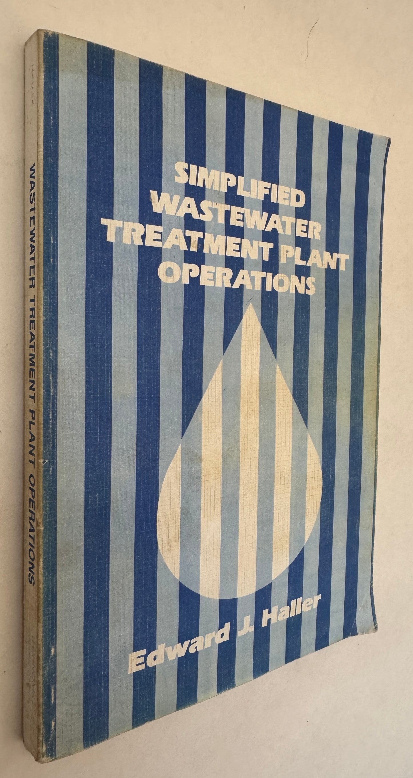 Simplified Wastewater Treatment Plant Operations [together with workbook] Simplified Wastewater Treatment Plant Operations Workbook