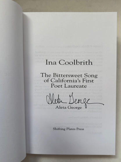 Ina Coolbrith: the Bittersweet Song of California's First Poet Laureate [Signed]