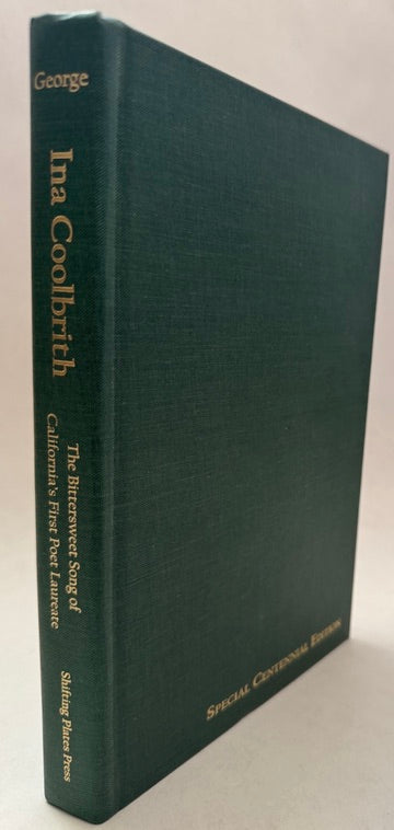Ina Coolbrith: the Bittersweet Song of California's First Poet Laureate [Signed]