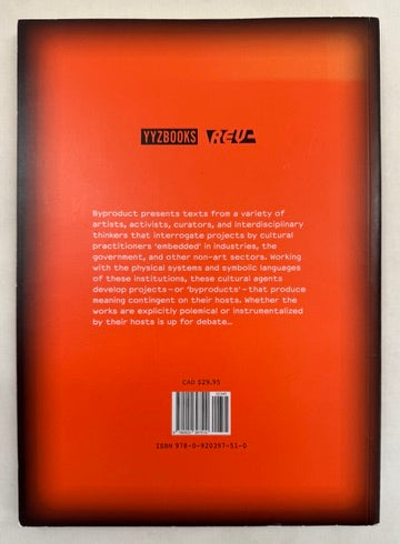 Byproduct: On the Excess of Embedded Art Practices