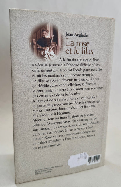 La Rose et Le Lilas: Roman, Suivi D'une Nouvelle, Le Roi Des Fougères