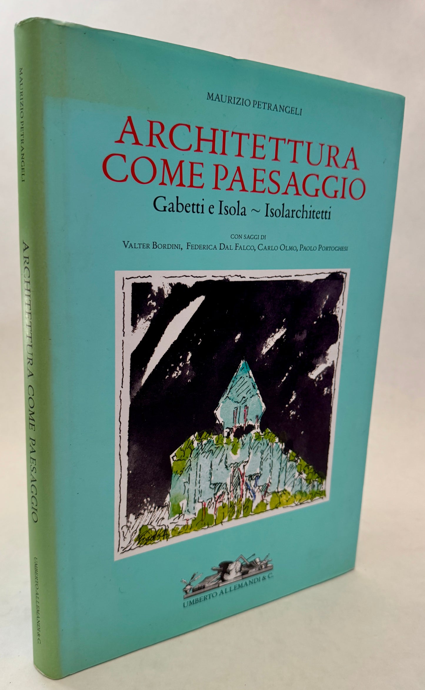 Architettura Come Paesaggio: Gabetti e Isola, Isolarchitetti