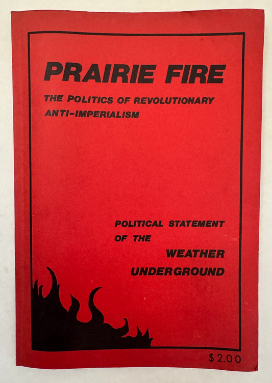 Prairie Fire: the Politics of Revolutionary Anti-Imperialism