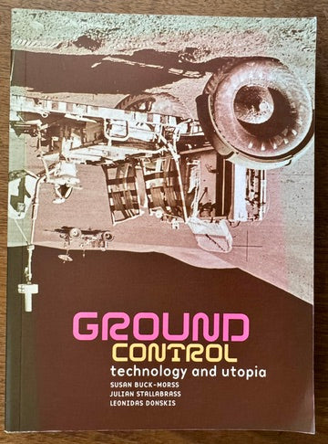 Ground Control: Technology and Utopia