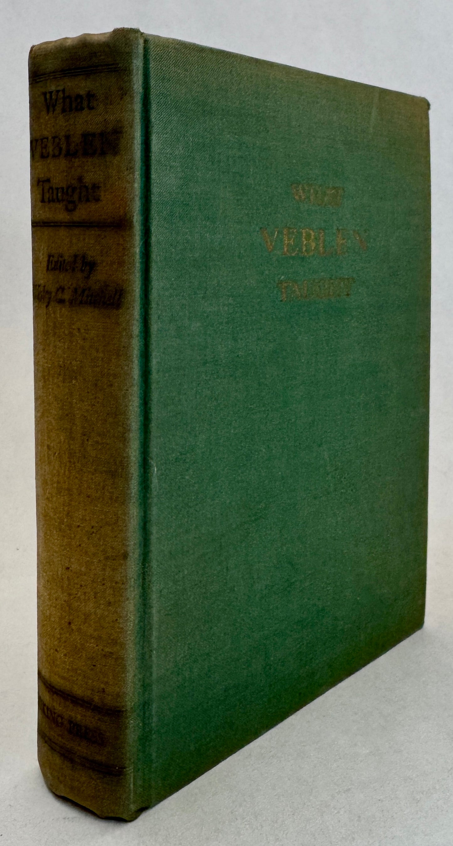 What Veblen Taught: Selected Writings of Thorstein Veblen