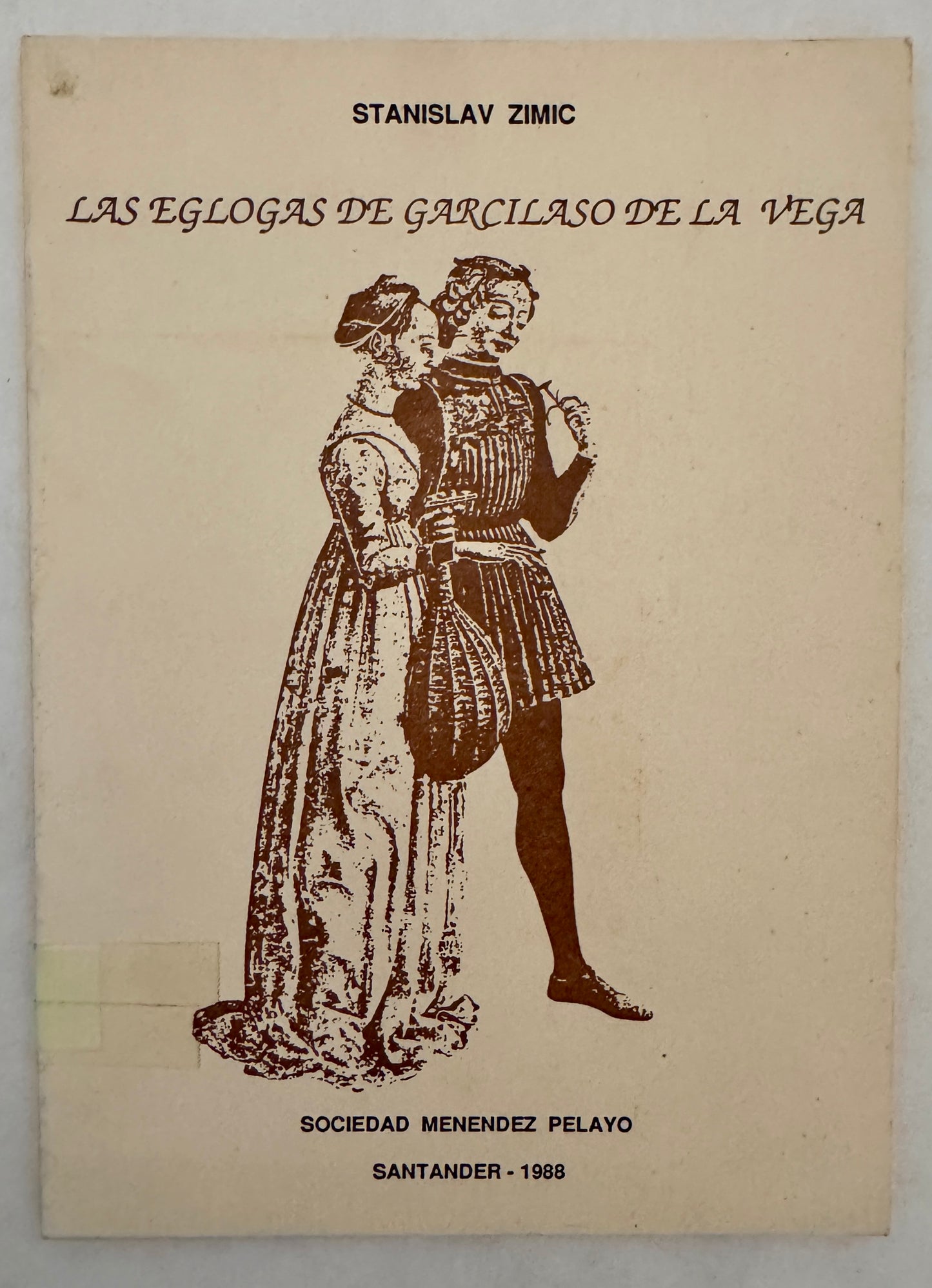 Las Eglogas de Garcilaso de la Vega: Ensayos de Interpretación