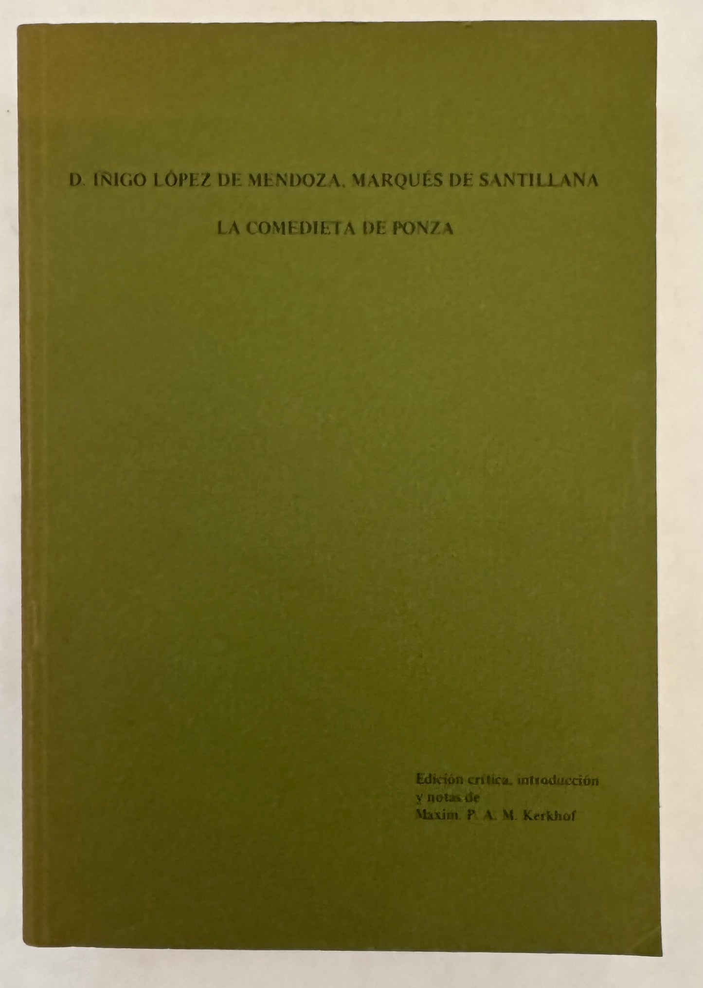 D. Inigo Lopez de Mendoza, Marques de Santillana, la Comedieta de Ponza: Ed. Critica, Introd. y Notas