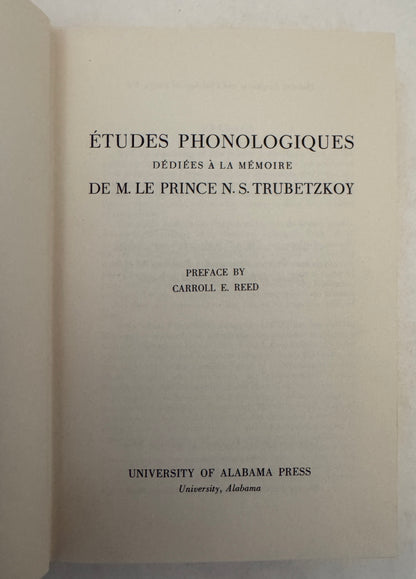Etudes Phonologiques Dediees a la Memoire de M. Le Prince N.S. Trubetzkoy