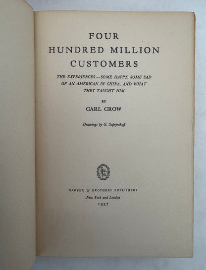 Four Hundred Million Customers: the Experiences--Some Happy, Some Sad of an American in China, and What They Taught Him