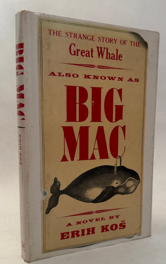 The Strange Story of the Great Whale: Also Known As Big Mac