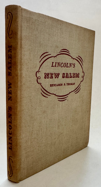 Lincoln's New Salem [Inscribed by Author; Engraving laid in, signed]