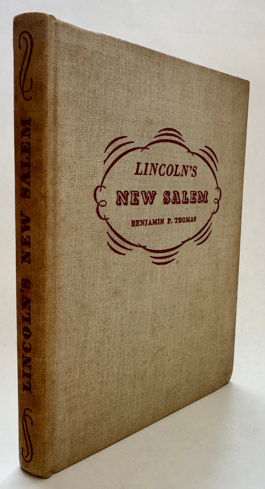 Lincoln's New Salem [Inscribed by Author; Engraving laid in, signed]