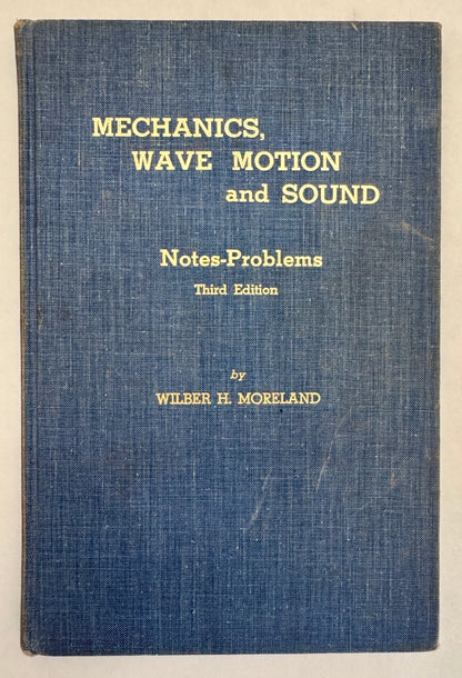 Mechanics, Wave Motion and Sound. Notes-Problems.