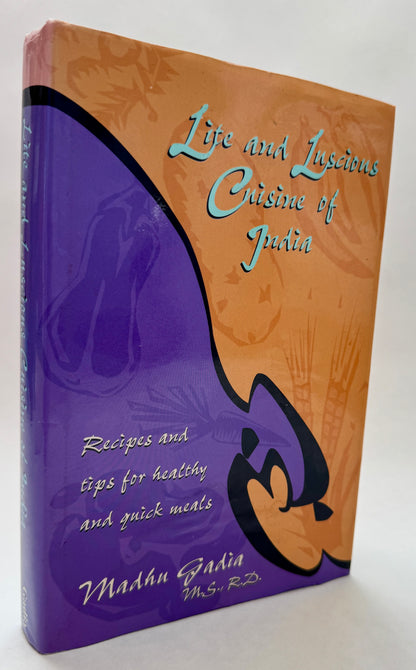 Lite and Luscious Cuisine of India: Recipes and Tips for Healthy and Quick Meals
