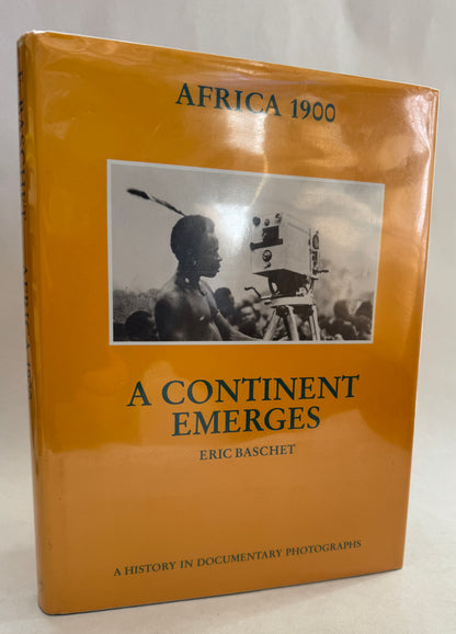 Africa 1900: A Continent Emerges; A History in Documentary Photographs