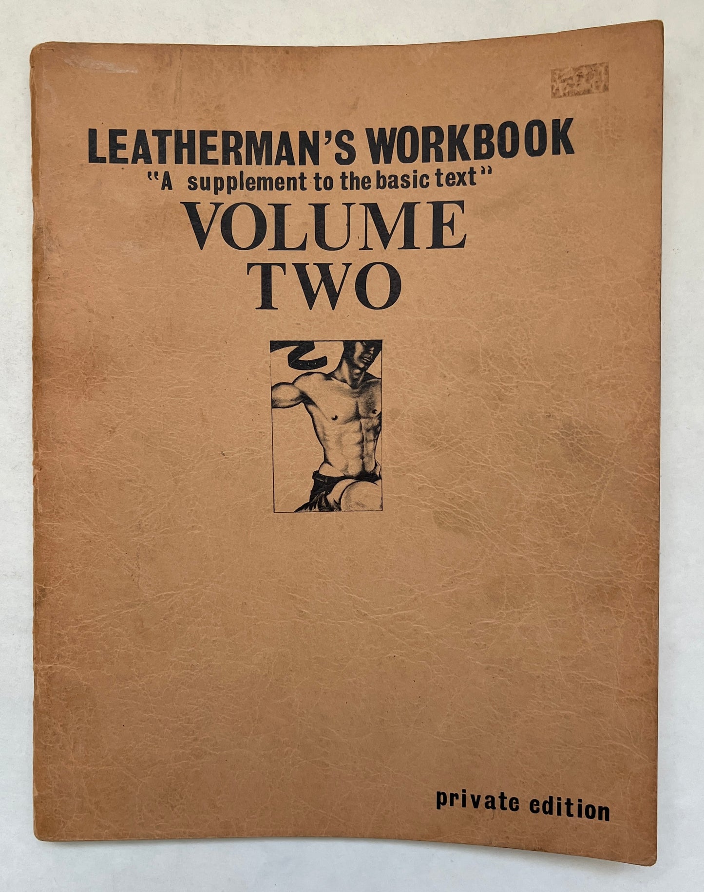 Volume Two; Leatherman's Workbook