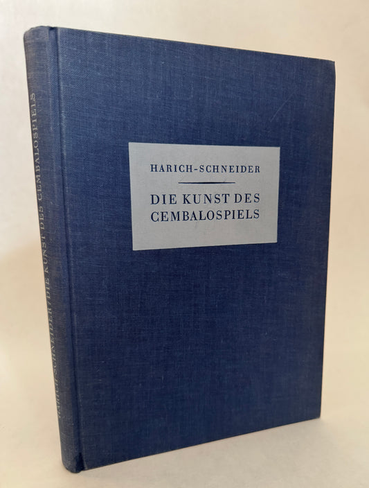 Die Kunst Des Cembalospiels: Nach Den Vorhandenen Quellen Dargestellt Und Erlautert, Mit 8 Bildtafeln Und Einer Notenbeilage