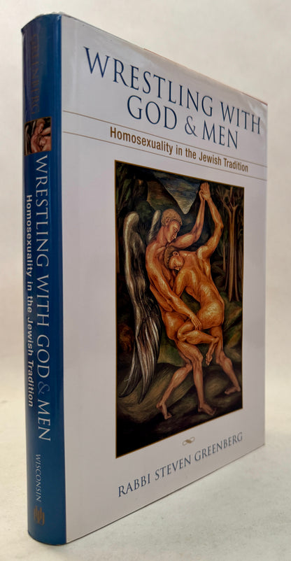 Wrestling With God and Men: Homosexuality in the Jewish Tradition