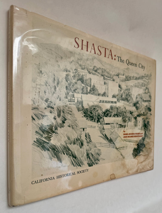 Shasta; the Queen City [Signed]