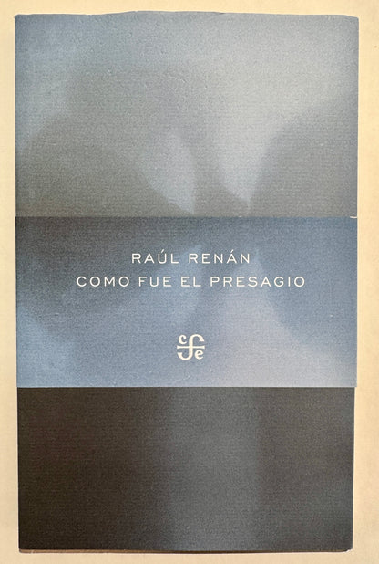 Como Fue el Presagio: Antología Personal [Inscribed by author]