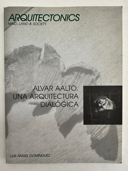 Alvar Aalto, Una Arquitectura Dialógica