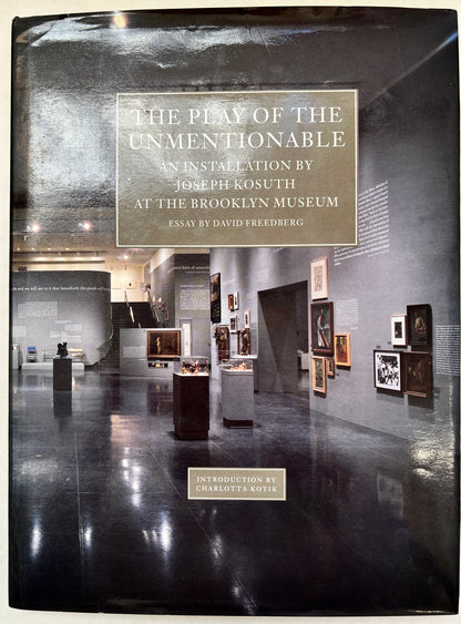 The Play of the Unmentionable: an Installation by Joseph Kosuth At the Brooklyn Museum