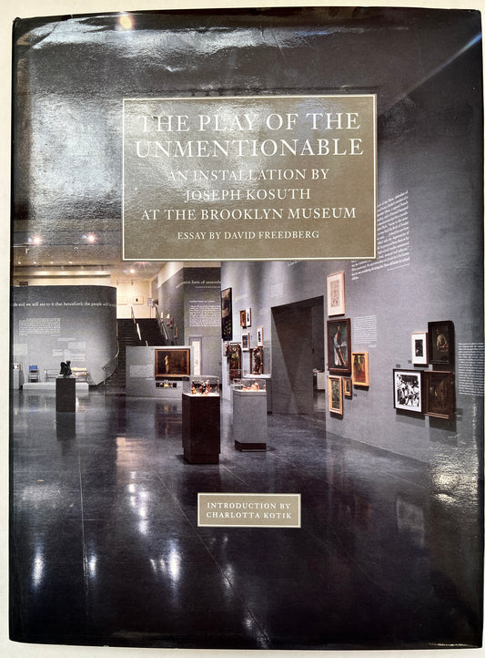 The Play of the Unmentionable: an Installation by Joseph Kosuth At the Brooklyn Museum