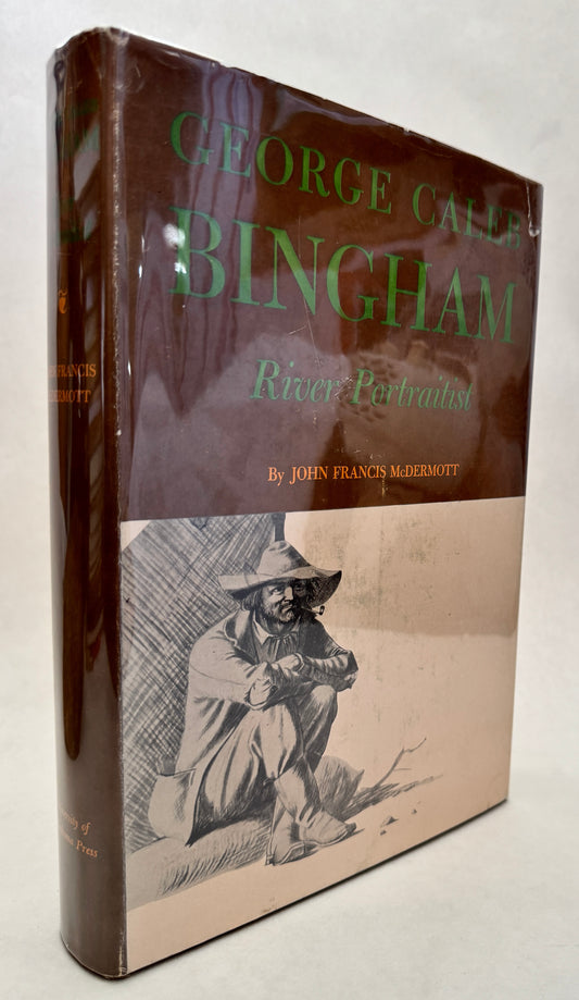 George Caleb Bingham: River Portraitist