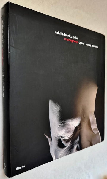 Meneghetti: Opere = Works 2000-2006