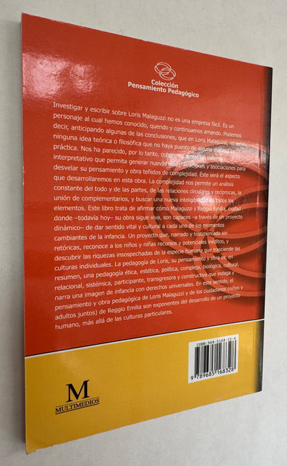 La Complejidad en El Pensamiento y la Obra Pedagógica de Loris Malaguzzi: Resonancias y Vibraciones Contemporáneas