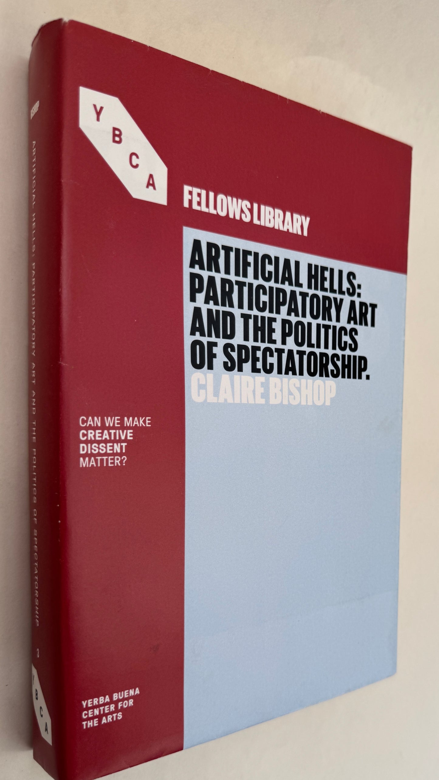 Artificial Hells: Participatory Art and the Politics of Spectatorship