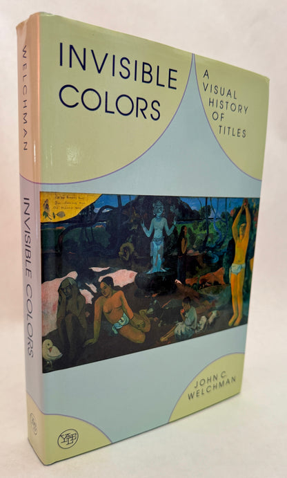 Invisible Colors: A Visual History of Titles