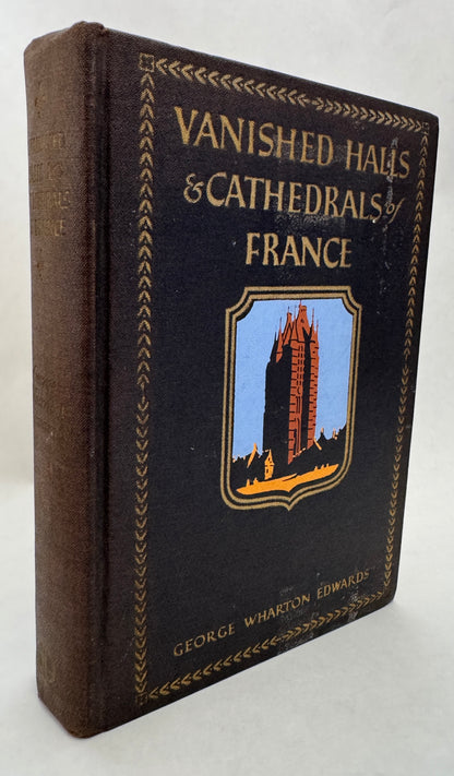 Vanished Halls and Cathedrals of France