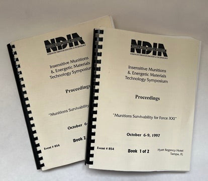 Insensitive Munitions & Energetic Materials Technology Symposium; Proceedings; "Munitions Survivability for Force XXI" [2 Volumes]