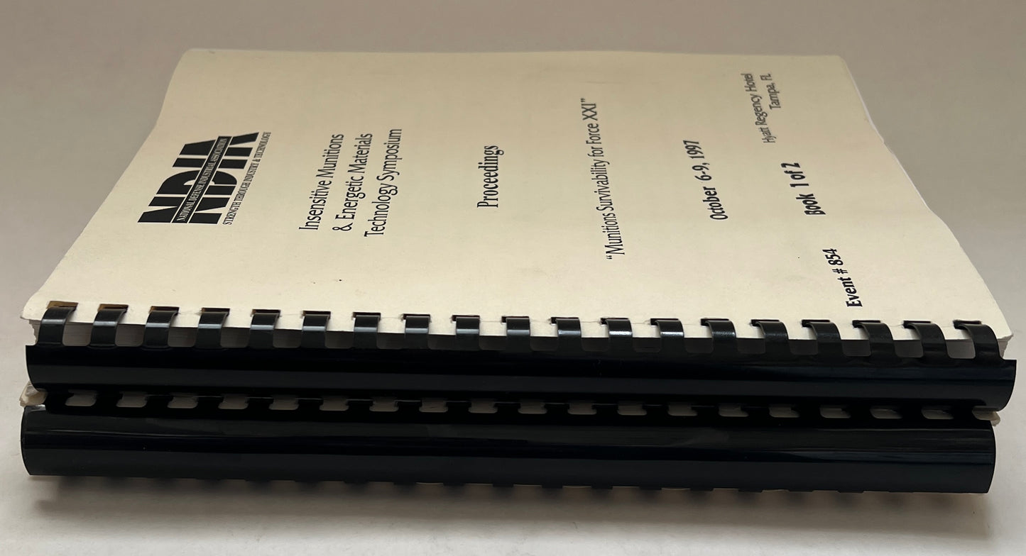 Insensitive Munitions & Energetic Materials Technology Symposium; Proceedings; "Munitions Survivability for Force XXI" [2 Volumes]