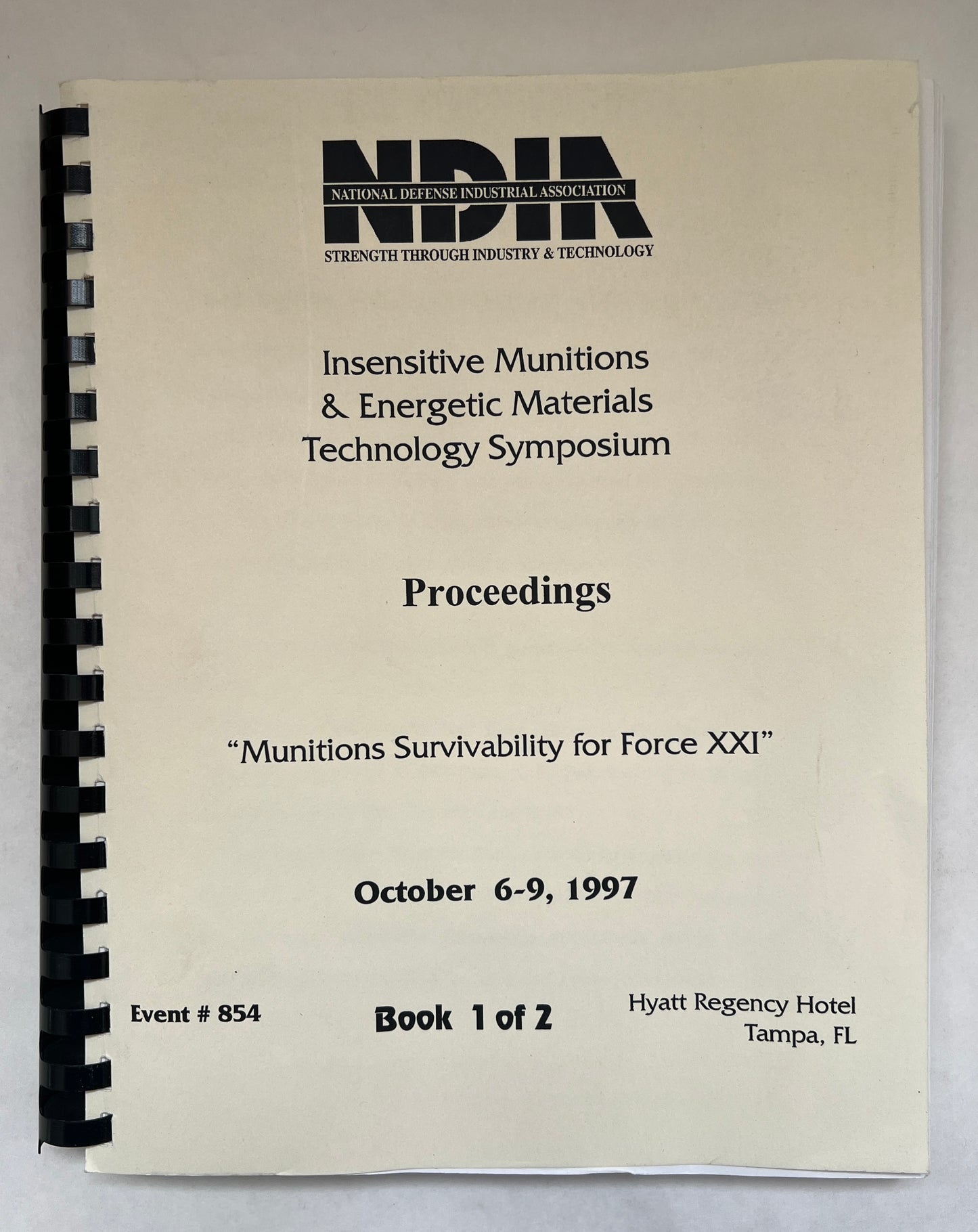 Insensitive Munitions & Energetic Materials Technology Symposium; Proceedings; "Munitions Survivability for Force XXI" [2 Volumes]