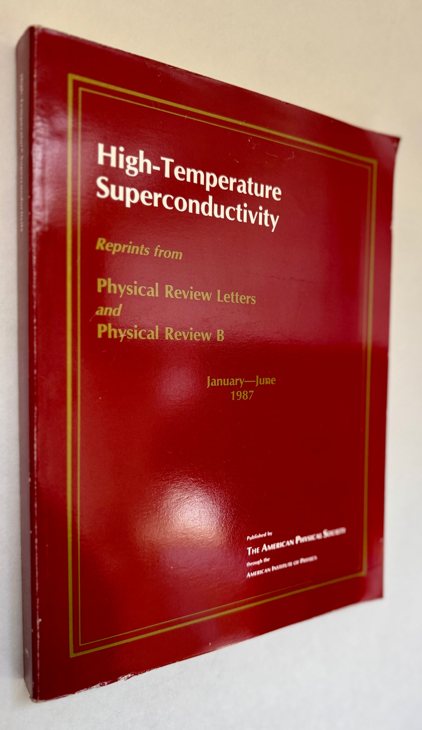 High-Temperature Superconductivity: Reprints From Physical Review Letters and Physical Review B: January-June 1987
