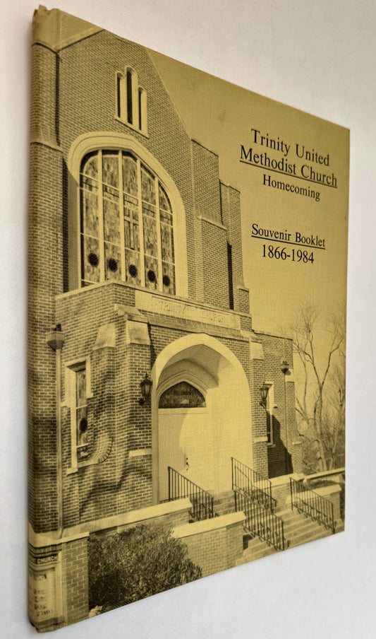 Trinity United Methodist Church Homecoming Souvenir Booklet 1866-1984