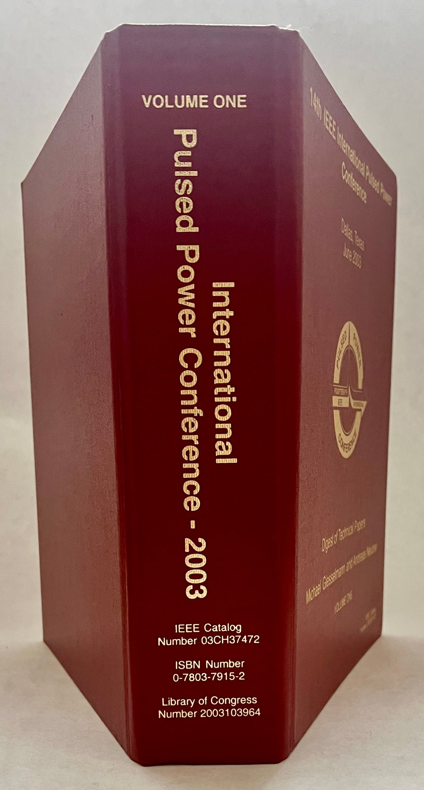 PPC-2003: 14th Ieee International Pulsed Power Conference: Digest of Technical Papers: Hyatt Regency Hotel, Dallas, Texas, Usa, June 15-18, 2003