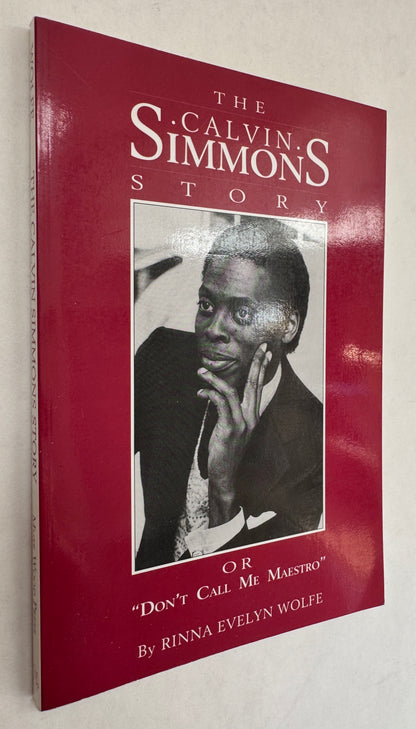 Calvin Simmons Story or Call Me Maestro