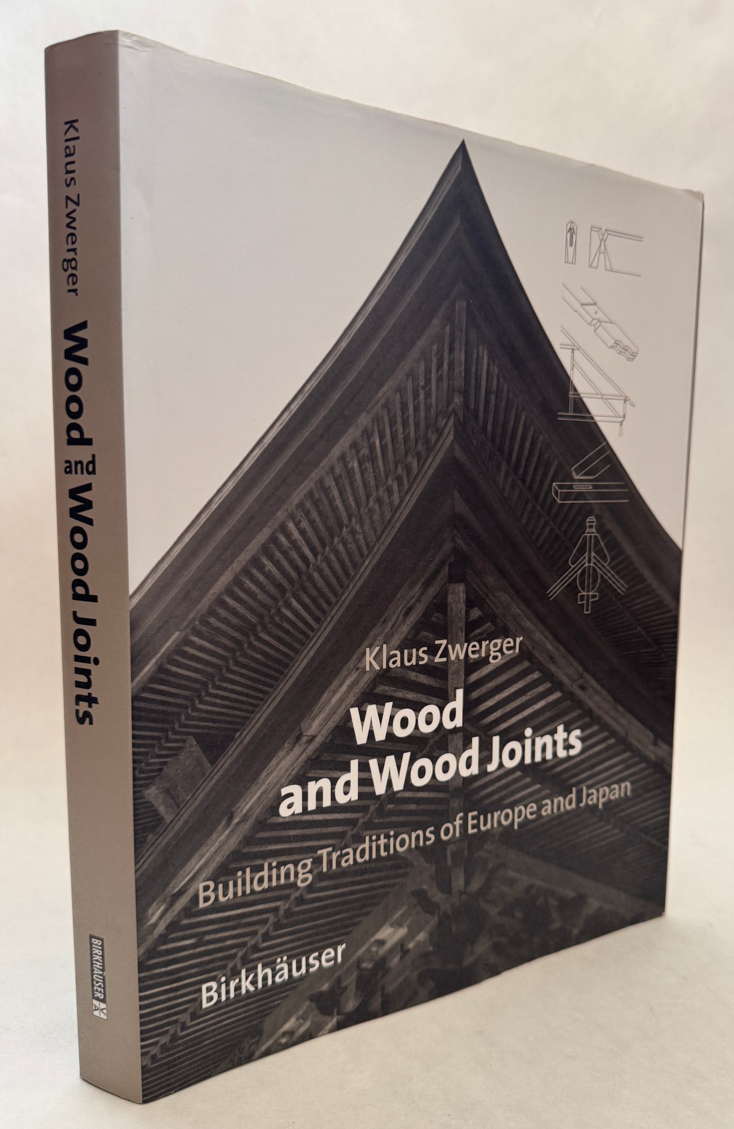 Wood and Wood Joints: Building Traditions of Europe and Japan