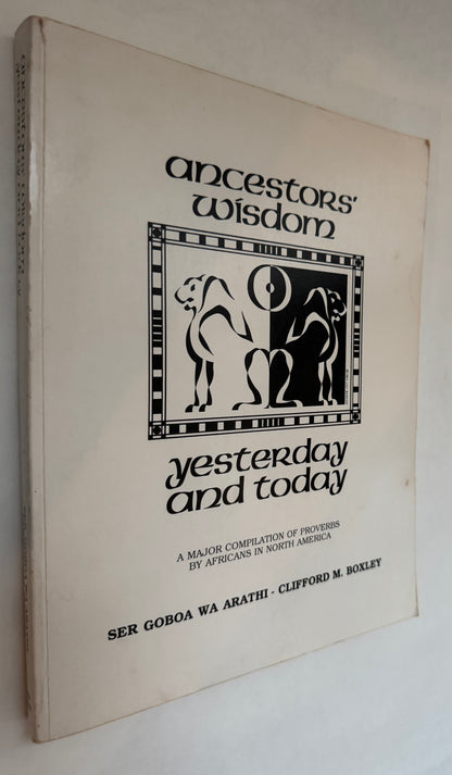 Ancestors' Wisdom Yesterday and Today: A Major Compilation of Proverbs From the Africans of North America