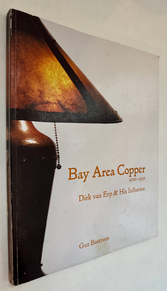 Bay Area Copper, 1900-1950: Dirk Van Erp & His Influence