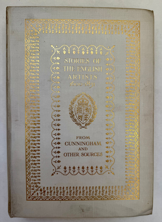 Stories of the English Artists From Vandyck to Turner, 1600-1851