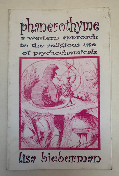 Phanerothyme; A Western Approach to the Religious Use of Psychochemicals